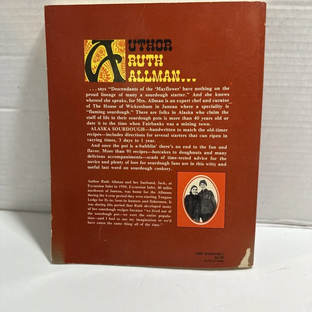 Alaska Sourdough The Real Stuff By A Real Alaska. Ruth Allman Signed.  Paperback